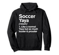 Soccer Yaya Louder And Prouder Funny Hoodie - Unique Graphic Unisex - T-Shirt, Sweatshirt, Hoodie