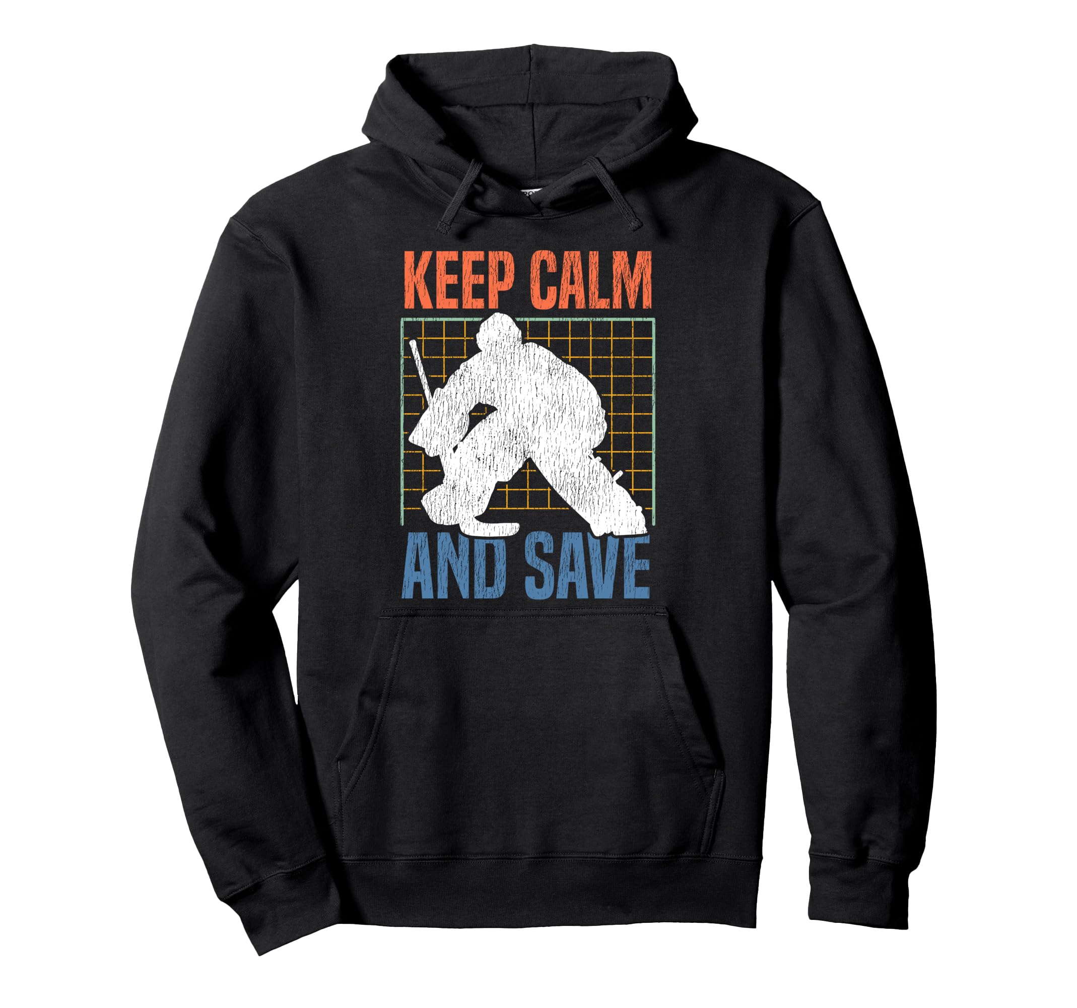 Ice Hockey Goalie Goalkeeper Keep Hoodie - Streetwear Style for Adults - T-Shirt, Sweatshirt, Hoodie