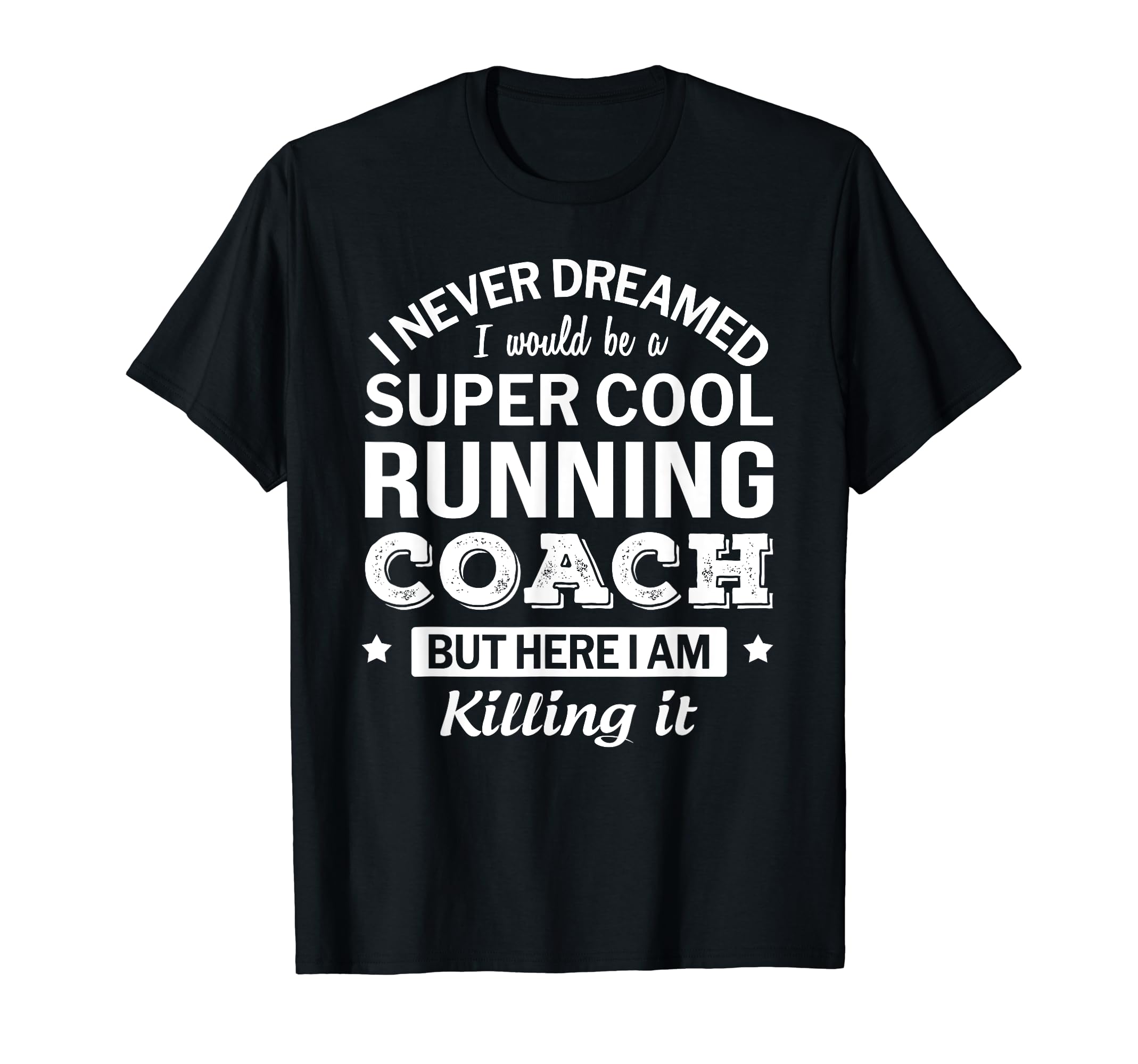 Funny Running Coach Gift T-Shirt - Trendy Graphic Men Women - T-Shirt, Sweatshirt, Hoodie
