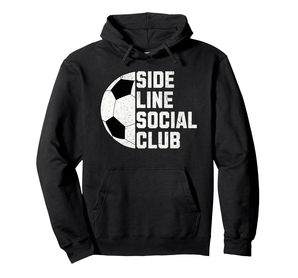 Sideline Social Club Funny Soccer Hoodie - Aesthetic Graphic Unisex - T-Shirt, Sweatshirt, Hoodie