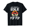 My Favorite Soccer Goalie Pop Pop T-Shirt - Fun Novelty Design Men Women - T-Shirt, Sweatshirt, Hoodie