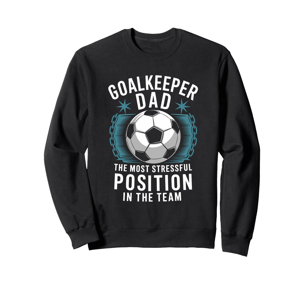 Soccer Lover Most Stressful Sweatshirt - Fun Novelty Design Unisex - T-Shirt, Sweatshirt, Hoodie