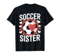 Soccer Sister Soccer Enthusiast Players T-Shirt - Graphic Print Unisex - T-Shirt, Sweatshirt, Hoodie