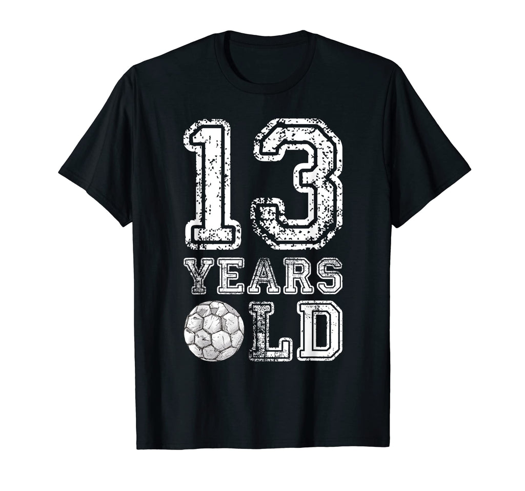 13 Years Old Soccer Sports Birthday 13Th T-Shirt - Graphic Print Unisex - T-Shirt, Sweatshirt, Hoodie