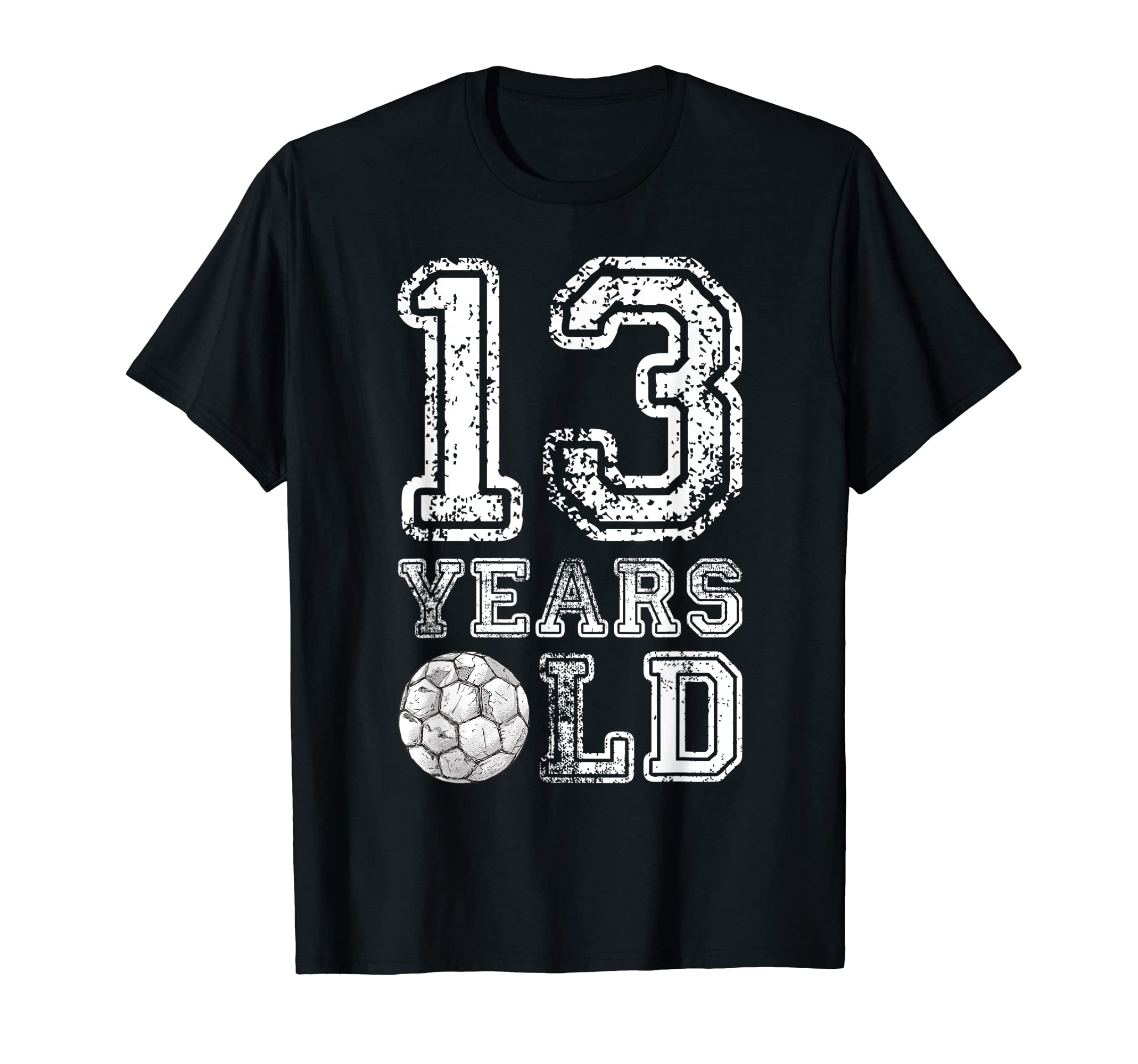 13 Years Old Soccer Sports Birthday 13Th T-Shirt - Graphic Print Unisex - T-Shirt, Sweatshirt, Hoodie