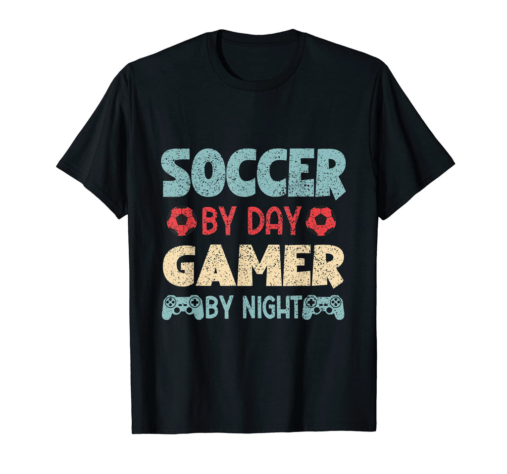 Funny Soccer Day Gamer Night Gamer T-Shirt - Novelty Apparel for Adults - T-Shirt, Sweatshirt, Hoodie