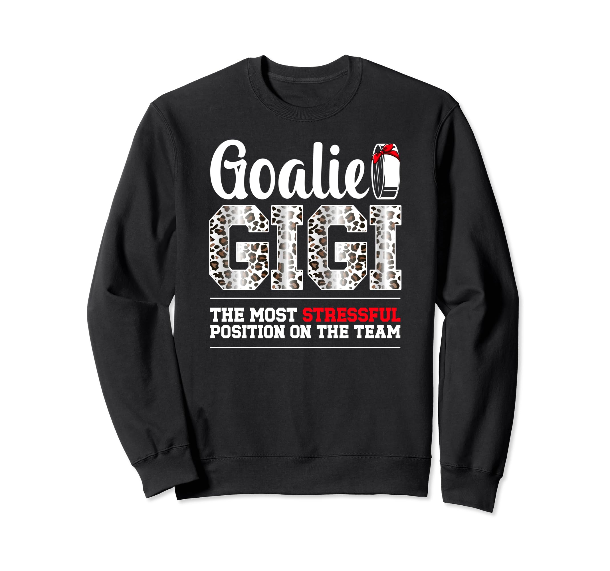 Ice Hockey Goalie Gigi Funny Sweatshirt - Fun Novelty Design for Adults - T-Shirt, Sweatshirt, Hoodie