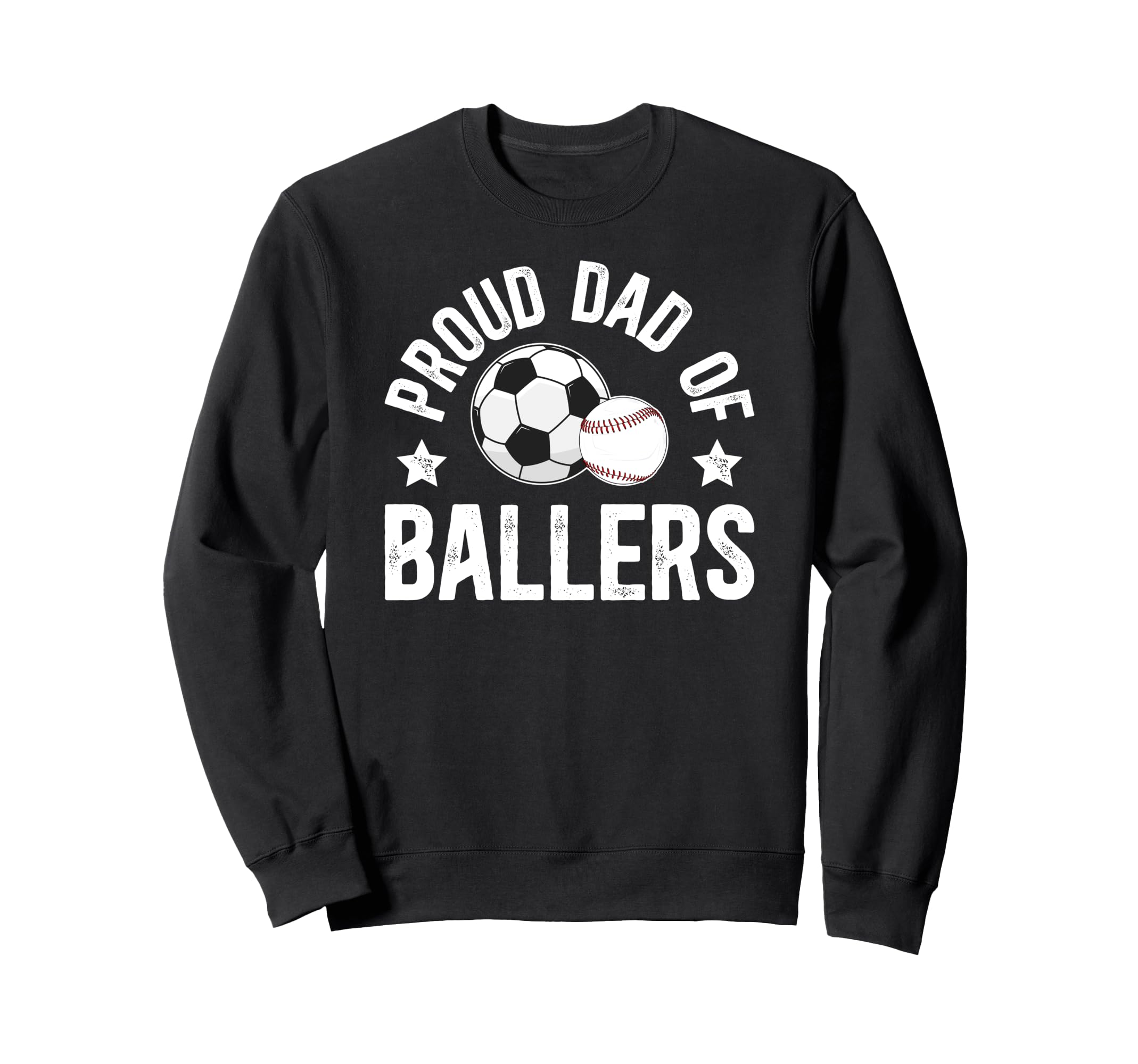 Proud Dad Ballers Baseball Sweatshirt - Aesthetic Graphic for Adults - T-Shirt, Sweatshirt, Hoodie