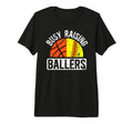 Mens Busy Raising Ballers Basketball T-Shirt - Unique Graphic Men Women - T-Shirt, Sweatshirt, Hoodie