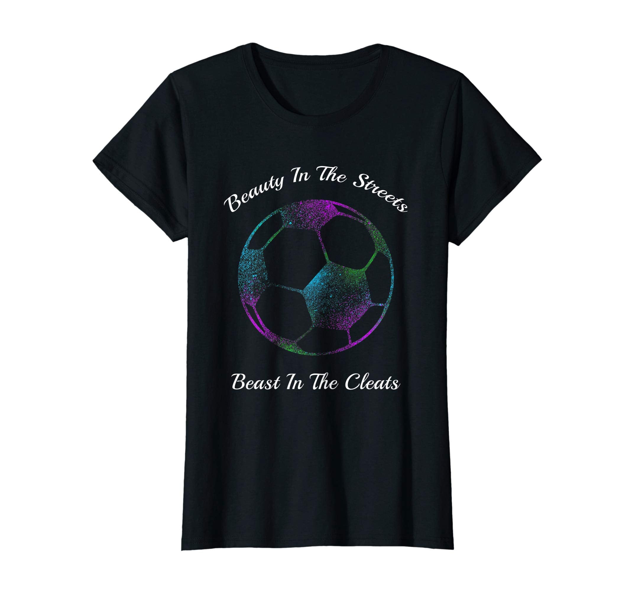 Beauty Streets Beast Cleats Soccer Gift T-Shirt - Graphic Print Unisex - T-Shirt, Sweatshirt, Hoodie
