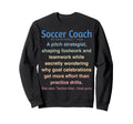 Funny Soccer Coach Sweatshirt - Fun Novelty Design for Adults - T-Shirt, Sweatshirt, Hoodie