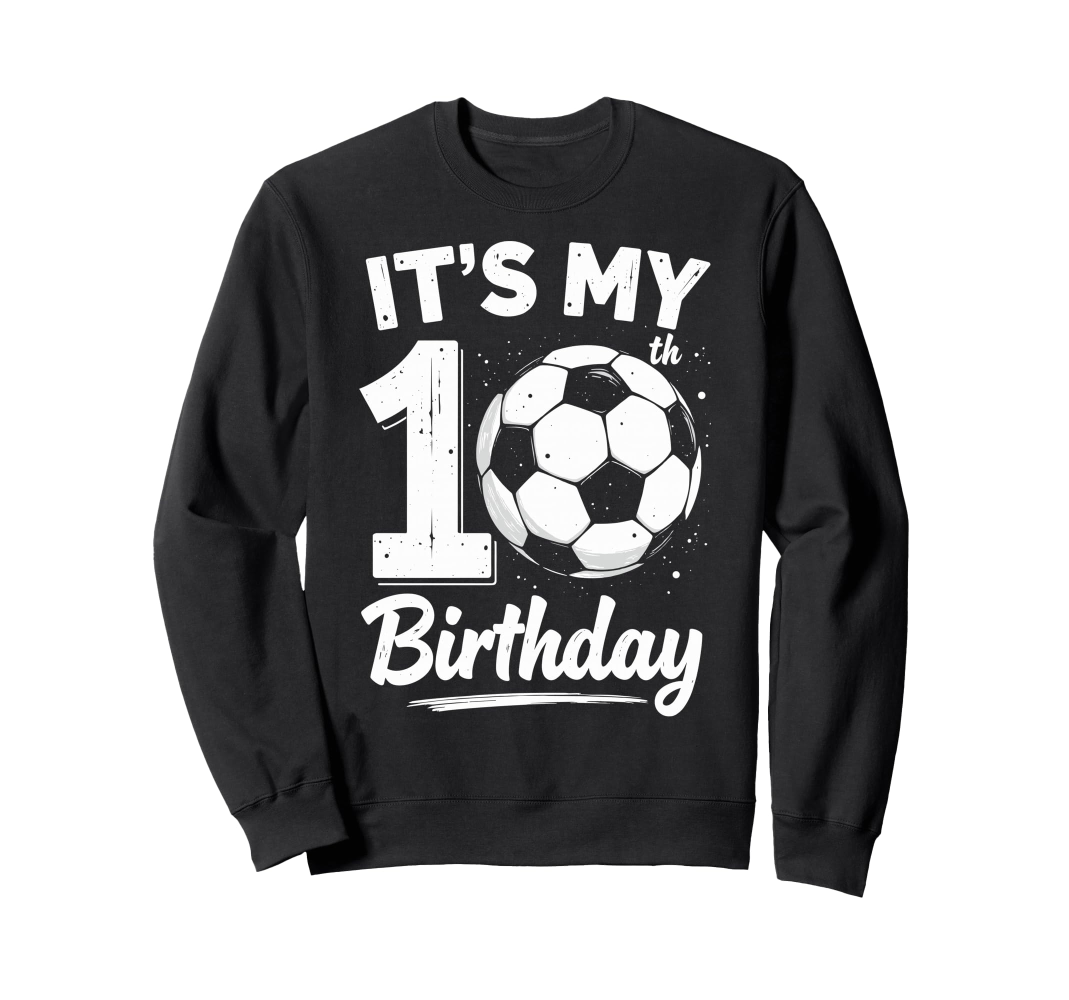 Its My 10Th Birthday Bday Play Sweatshirt - Aesthetic Graphic Unisex - T-Shirt, Sweatshirt, Hoodie