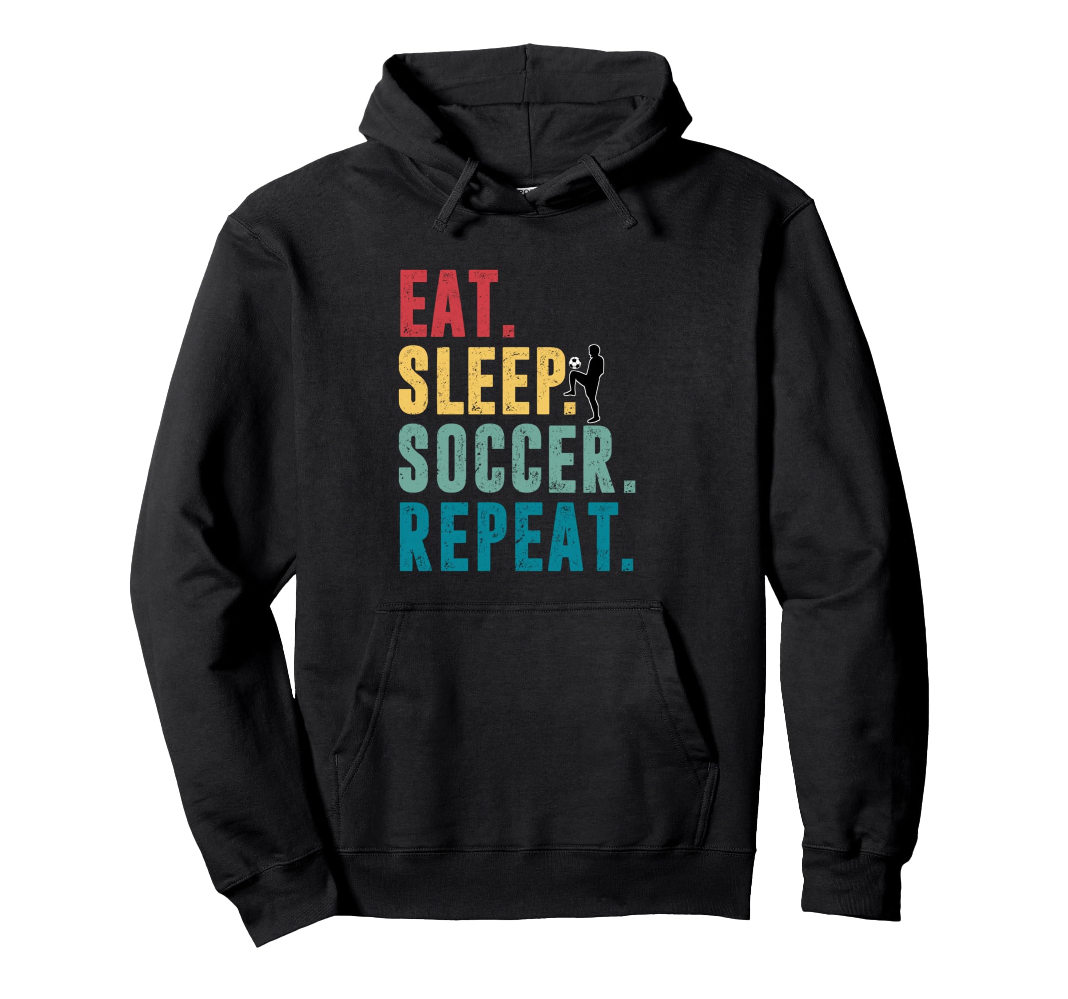 Eat Sleep Soccer Repeat Football Player Hoodie - Novelty Apparel for Adults - T-Shirt, Sweatshirt, Hoodie