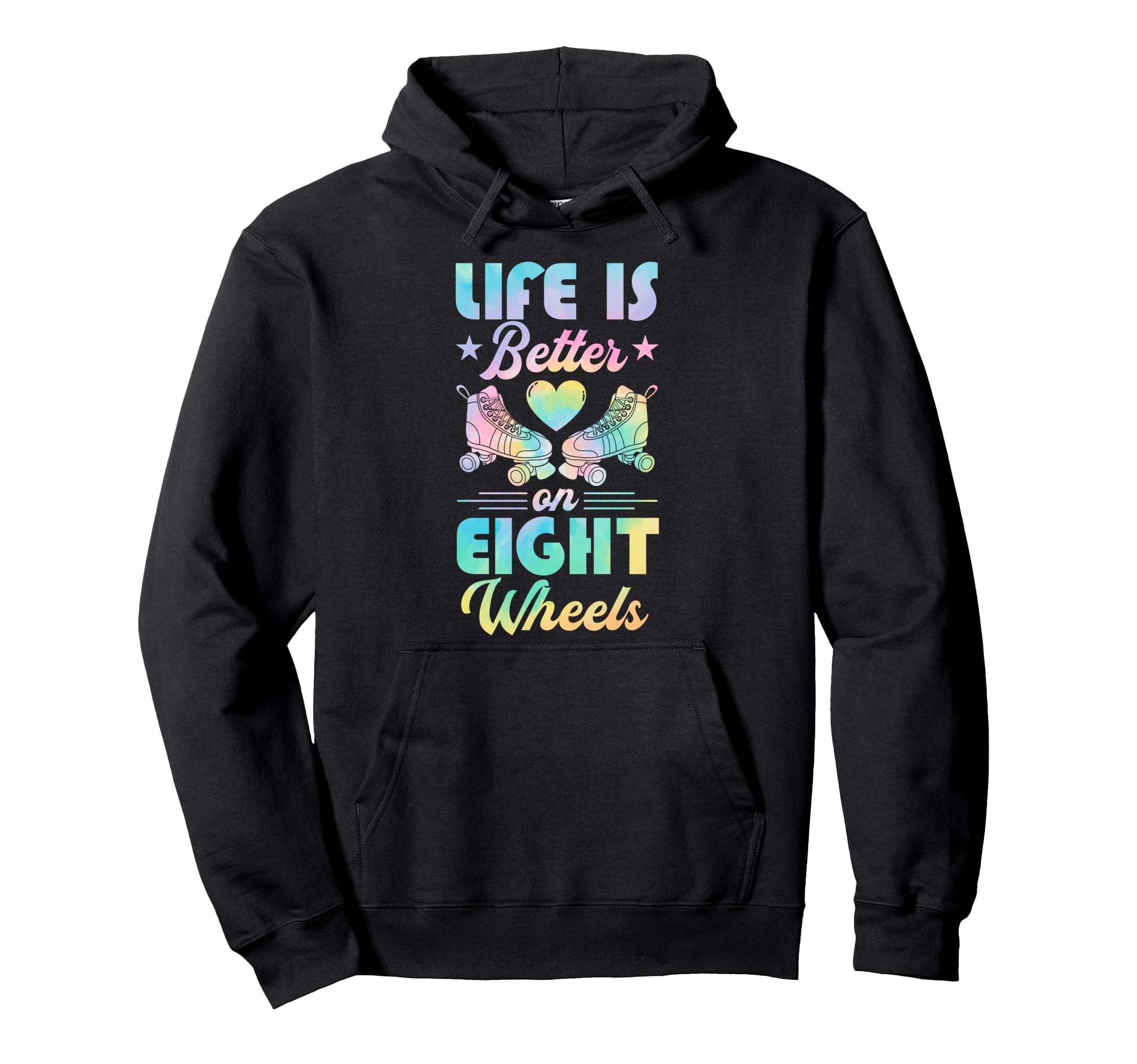 Life Is Better Eight Wheels Hoodie - Streetwear Style Unisex - T-Shirt, Sweatshirt, Hoodie