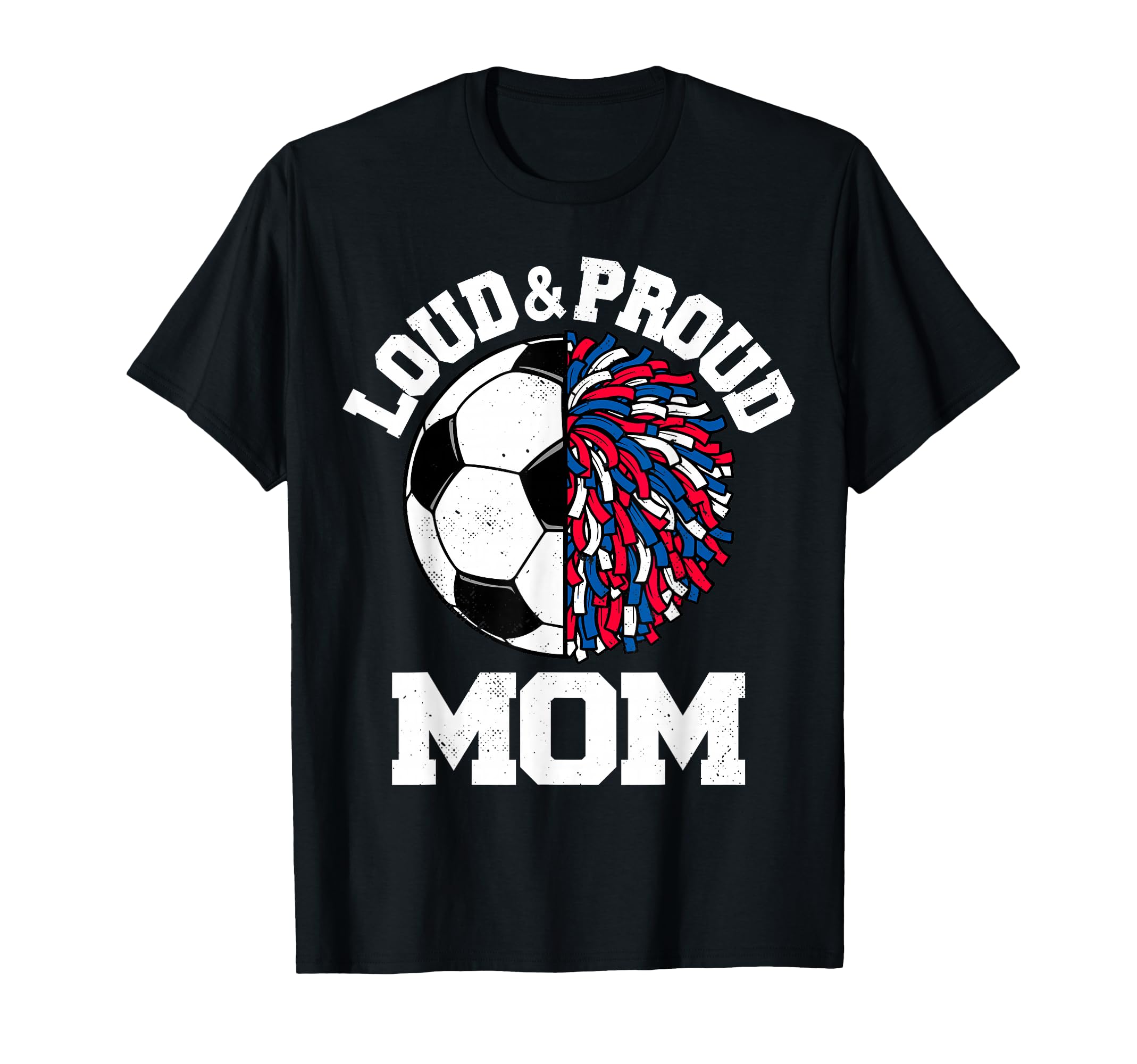 Loud Proud Soccer Cheerleader Mom T-Shirt - Custom Art Print Men Women - T-Shirt, Sweatshirt, Hoodie