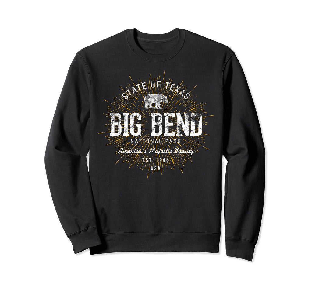 Big Bend Big Bend National Park Sweatshirt - Unique Graphic Men Women - T-Shirt, Sweatshirt, Hoodie