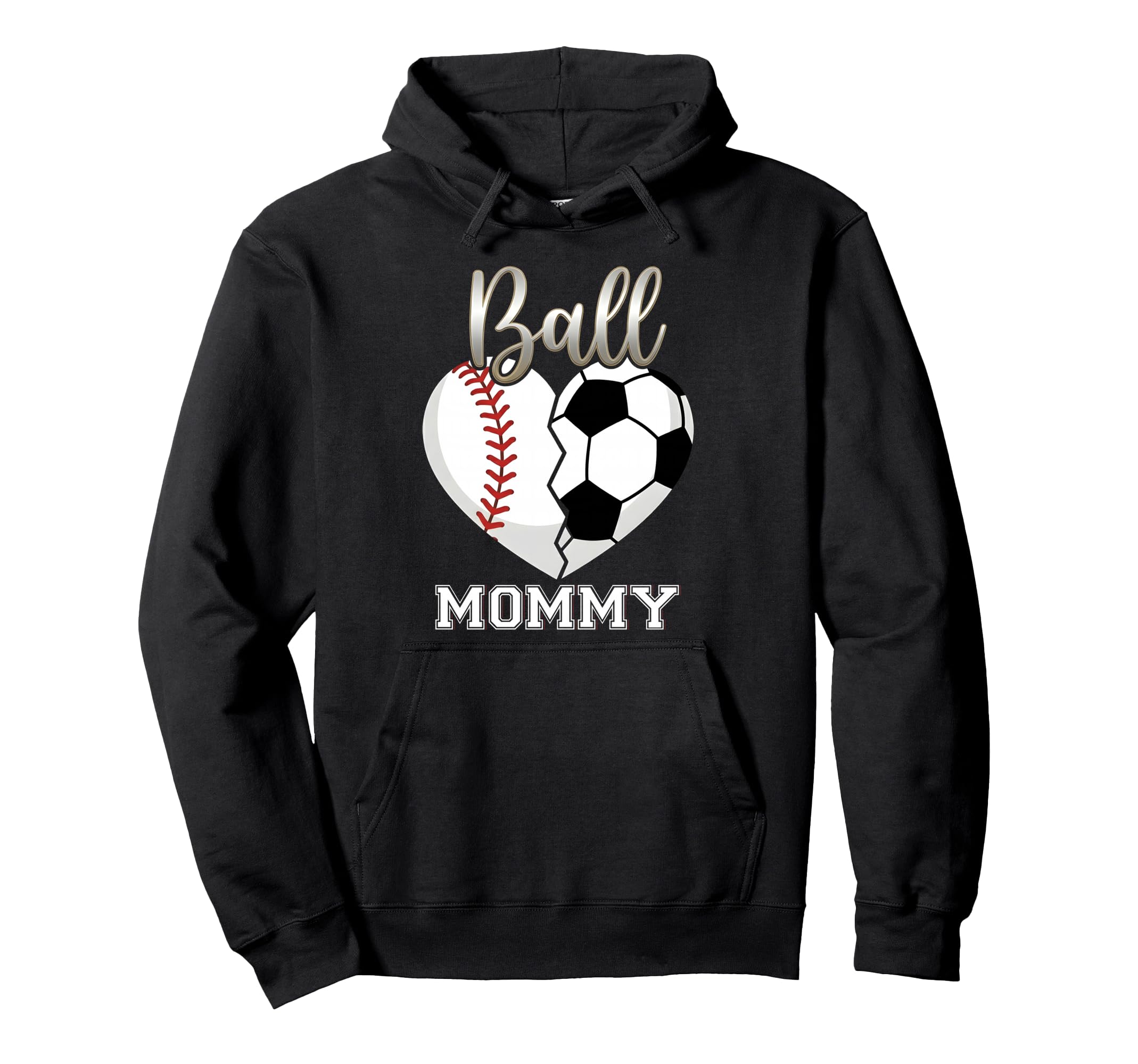 Ball Mommy Baseball Soccer Heart Mothers Day Hoodie - Graphic Print Unisex - T-Shirt, Sweatshirt, Hoodie
