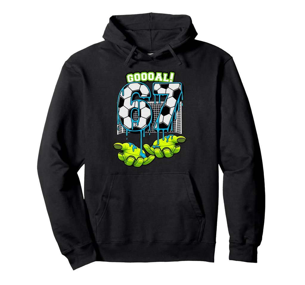 Soccer 67 Six Seven Funny Gen Hoodie - Casual Everyday Wear for Adults - T-Shirt, Sweatshirt, Hoodie