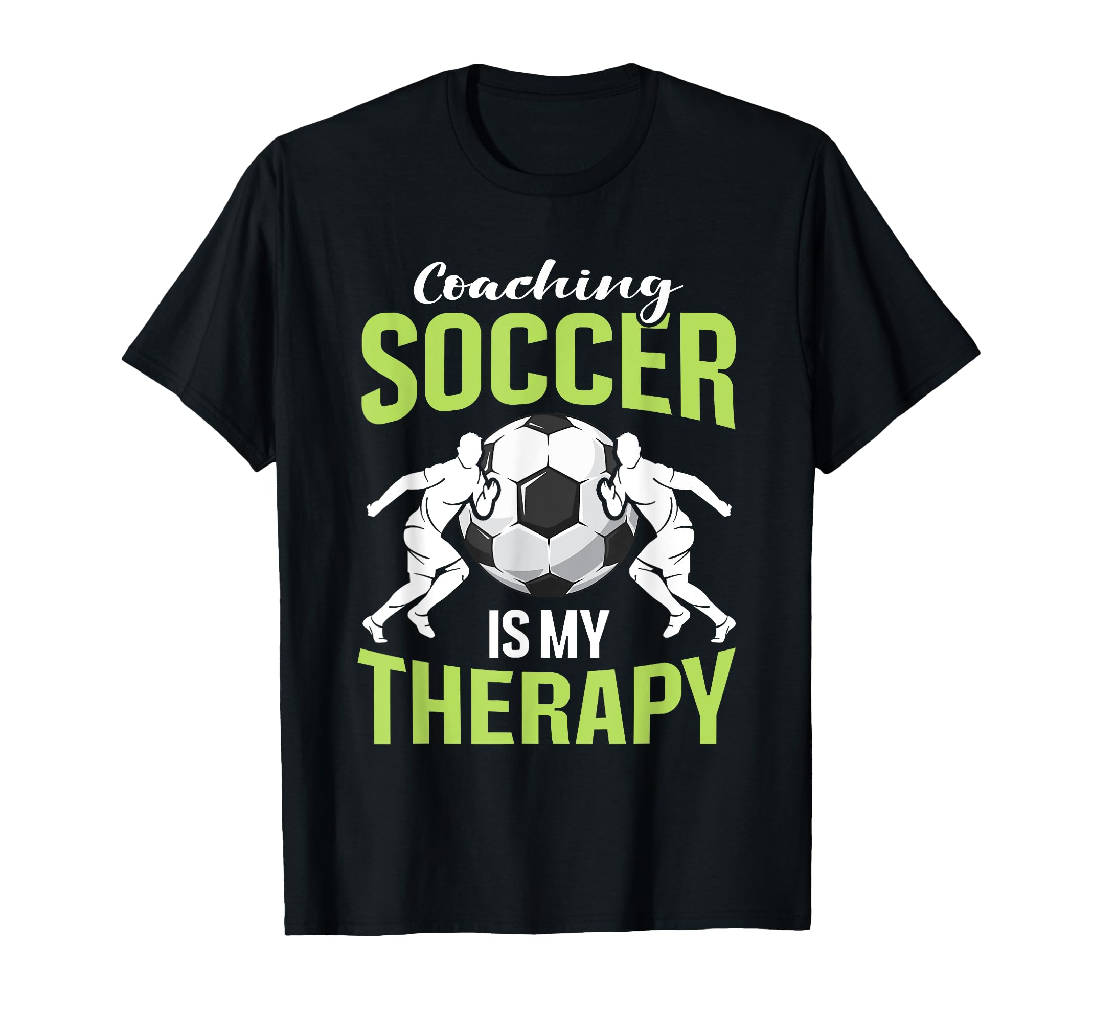 Coaching Soccer Dad Coach Soccer Coach T-Shirt - Unique Graphic for Adults - T-Shirt, Sweatshirt, Hoodie
