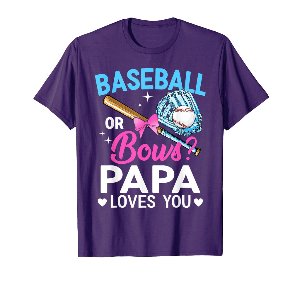Baseball Or Bows Papa Loves You Gender T-Shirt - Minimalist Print Unisex - T-Shirt, Sweatshirt, Hoodie