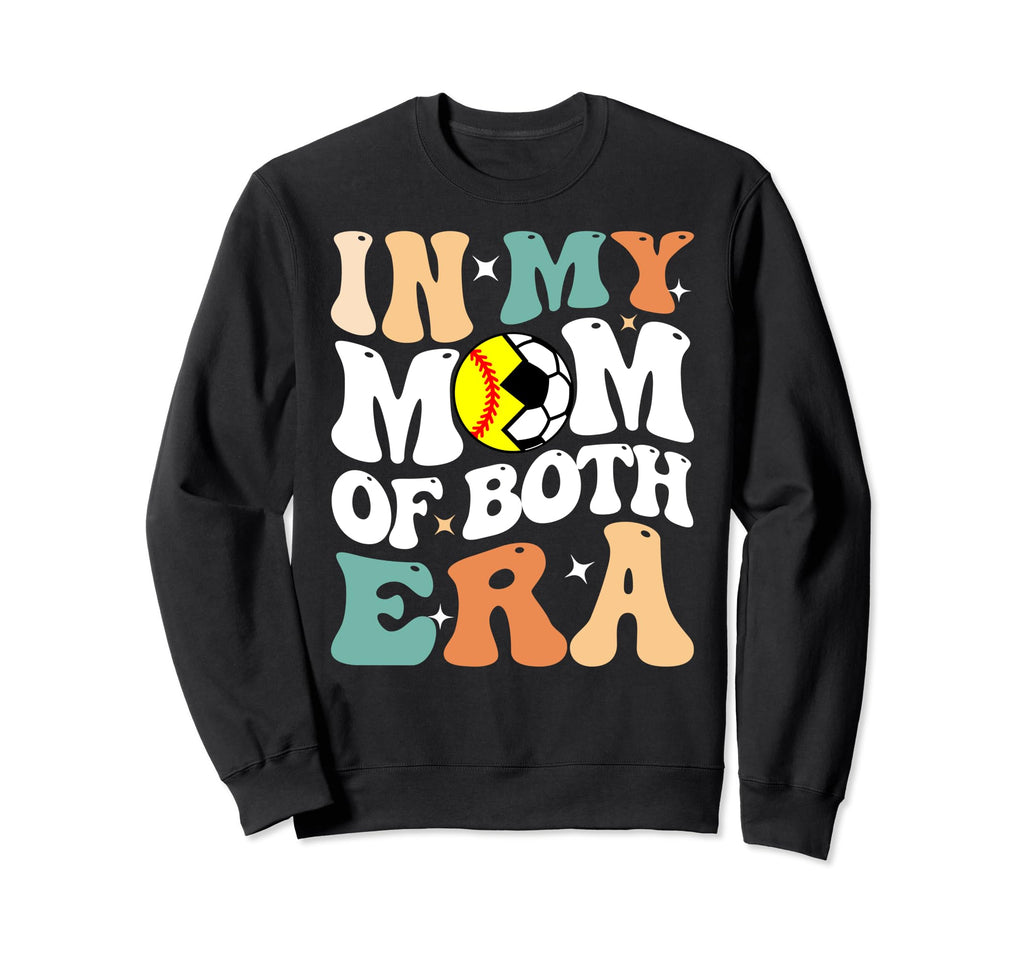 My Mom Both Era Funny Soccer Sweatshirt - Fun Novelty Design Men Women - T-Shirt, Sweatshirt, Hoodie