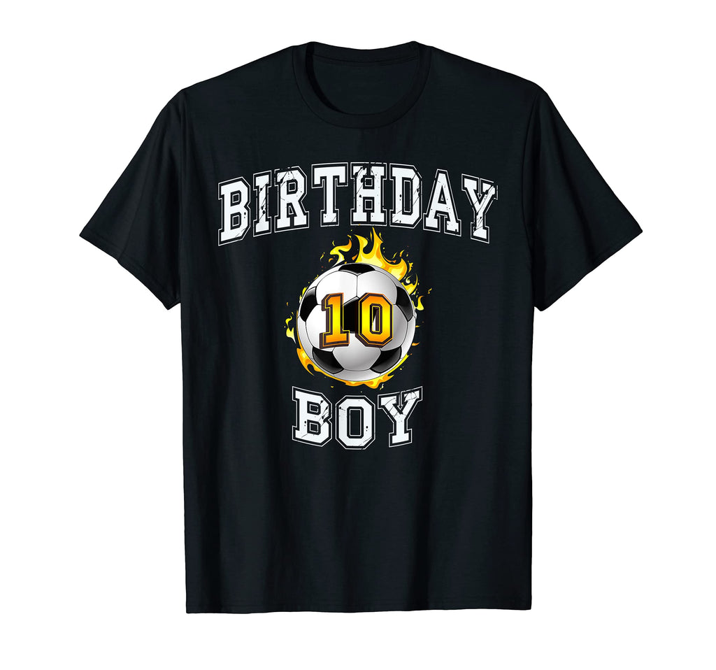 10Th Birthday Soccer 10 Years Old T-Shirt - Casual Everyday Wear Unisex - T-Shirt, Sweatshirt, Hoodie