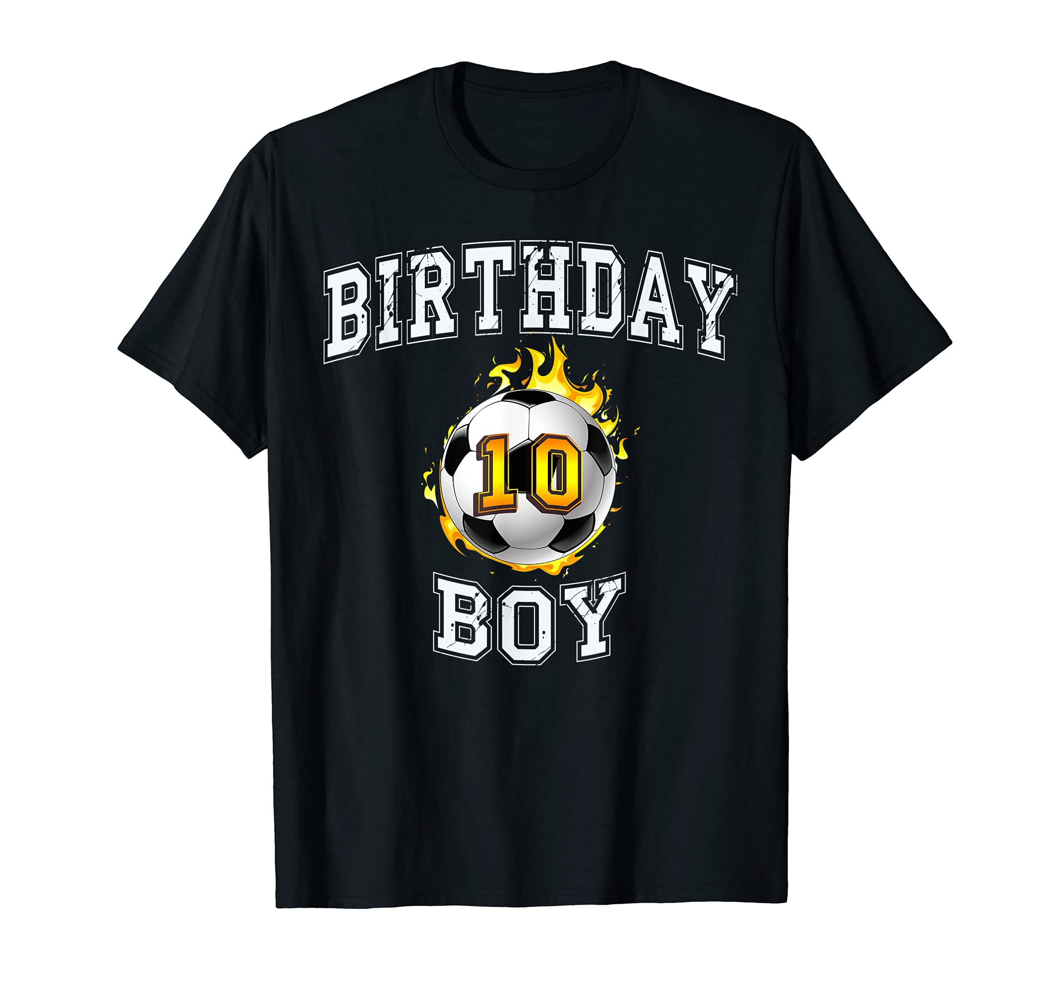 10Th Birthday Soccer 10 Years Old T-Shirt - Casual Everyday Wear Unisex - T-Shirt, Sweatshirt, Hoodie