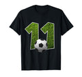 Number 11 Years Soccer 11Th Birthday T-Shirt - Streetwear Style Unisex - T-Shirt, Sweatshirt, Hoodie