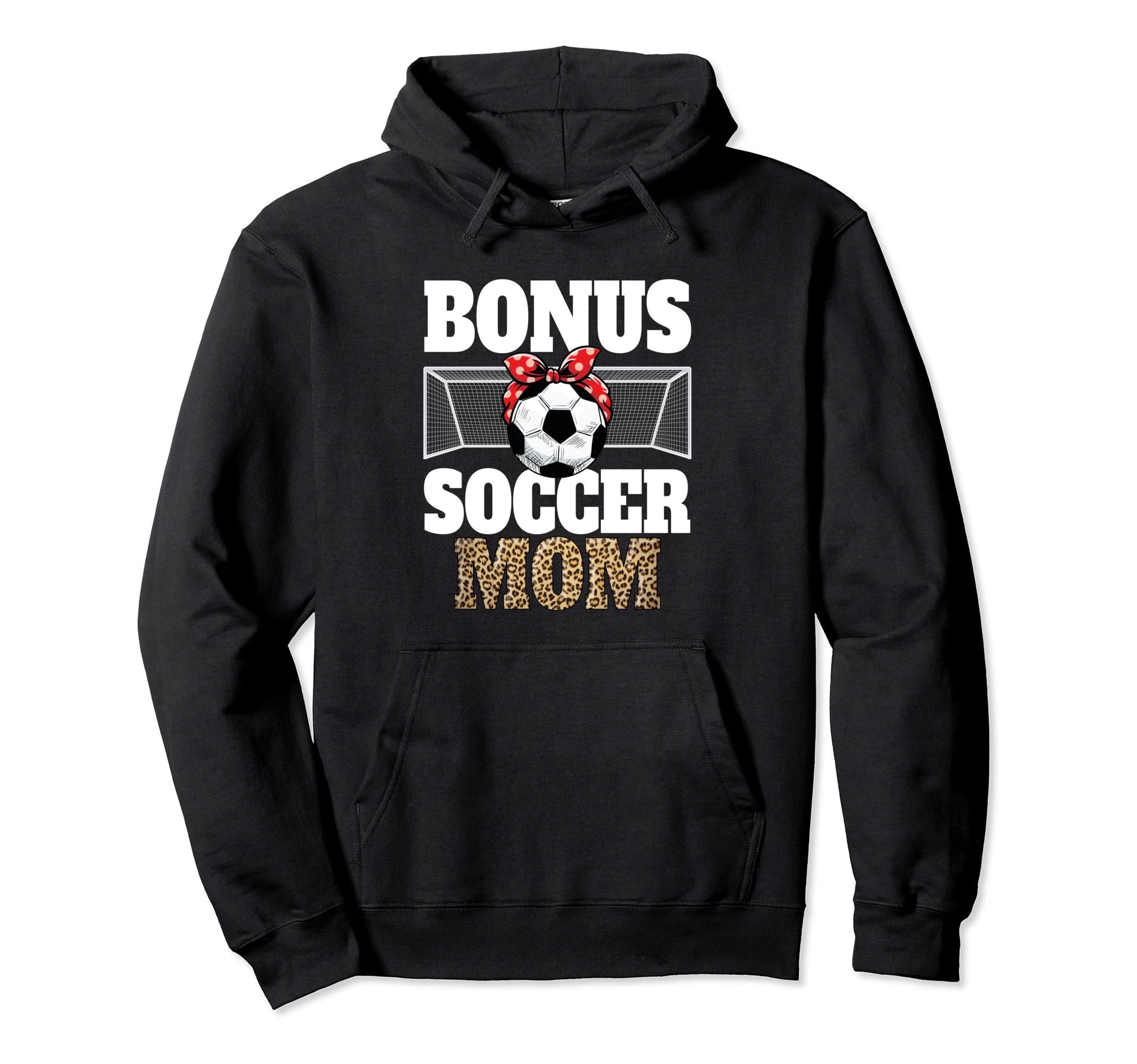 Bonus Soccer Mom Second Mom Hoodie - Casual Everyday Wear for Adults - T-Shirt, Sweatshirt, Hoodie