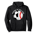 Papaw Ballers Funny Soccer Baseball Hoodie - Streetwear Style Men Women - T-Shirt, Sweatshirt, Hoodie