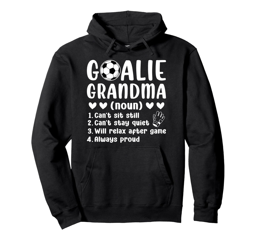 Soccer Goalie Grandma Definition Hoodie - Custom Art Print Men Women - T-Shirt, Sweatshirt, Hoodie