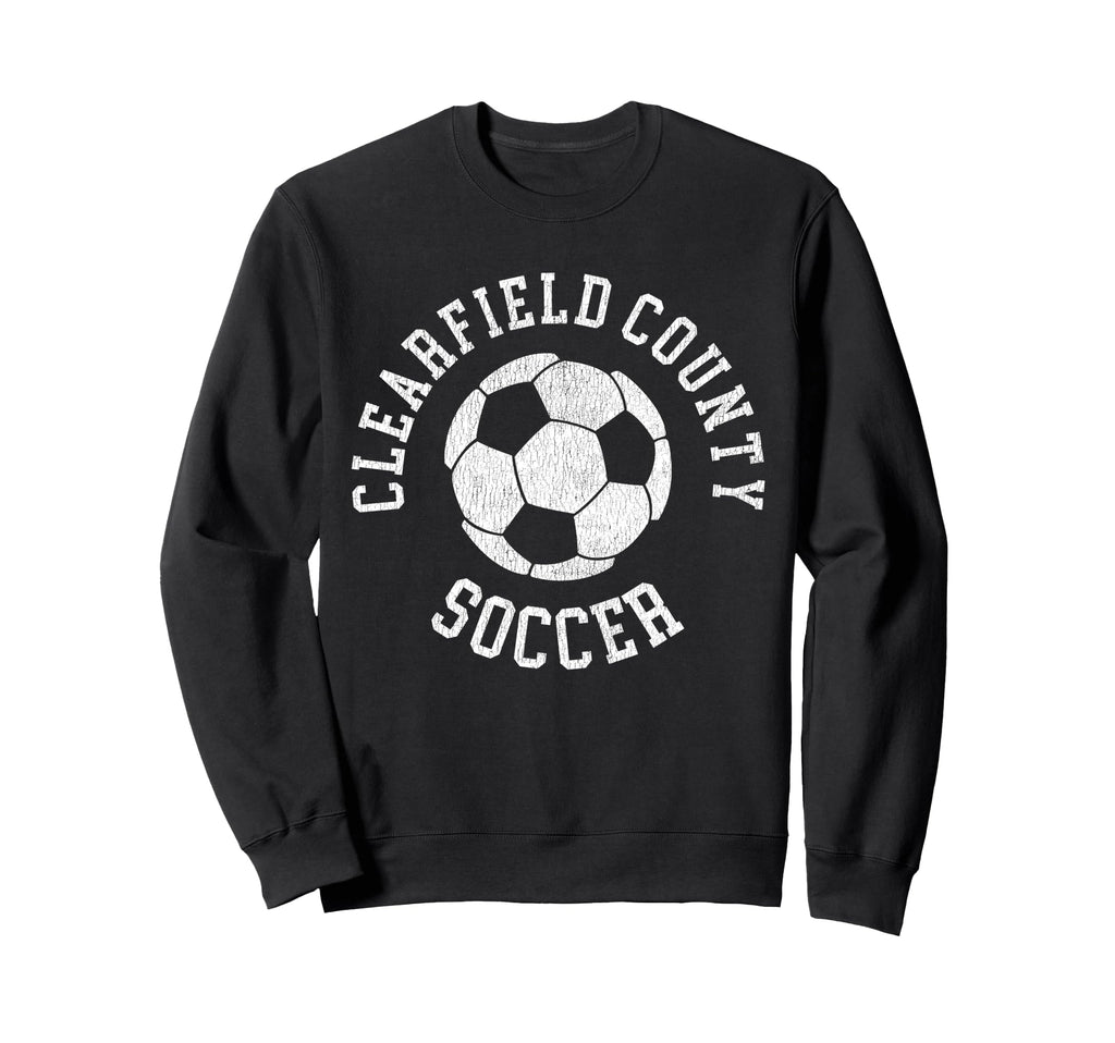Clearfield County Soccer Distressed Sweatshirt - Unique Graphic for Adults - T-Shirt, Sweatshirt, Hoodie
