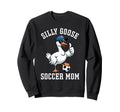 Silly Goose Soccer Mom Sweatshirt - Casual Everyday Wear for Adults - T-Shirt, Sweatshirt, Hoodie