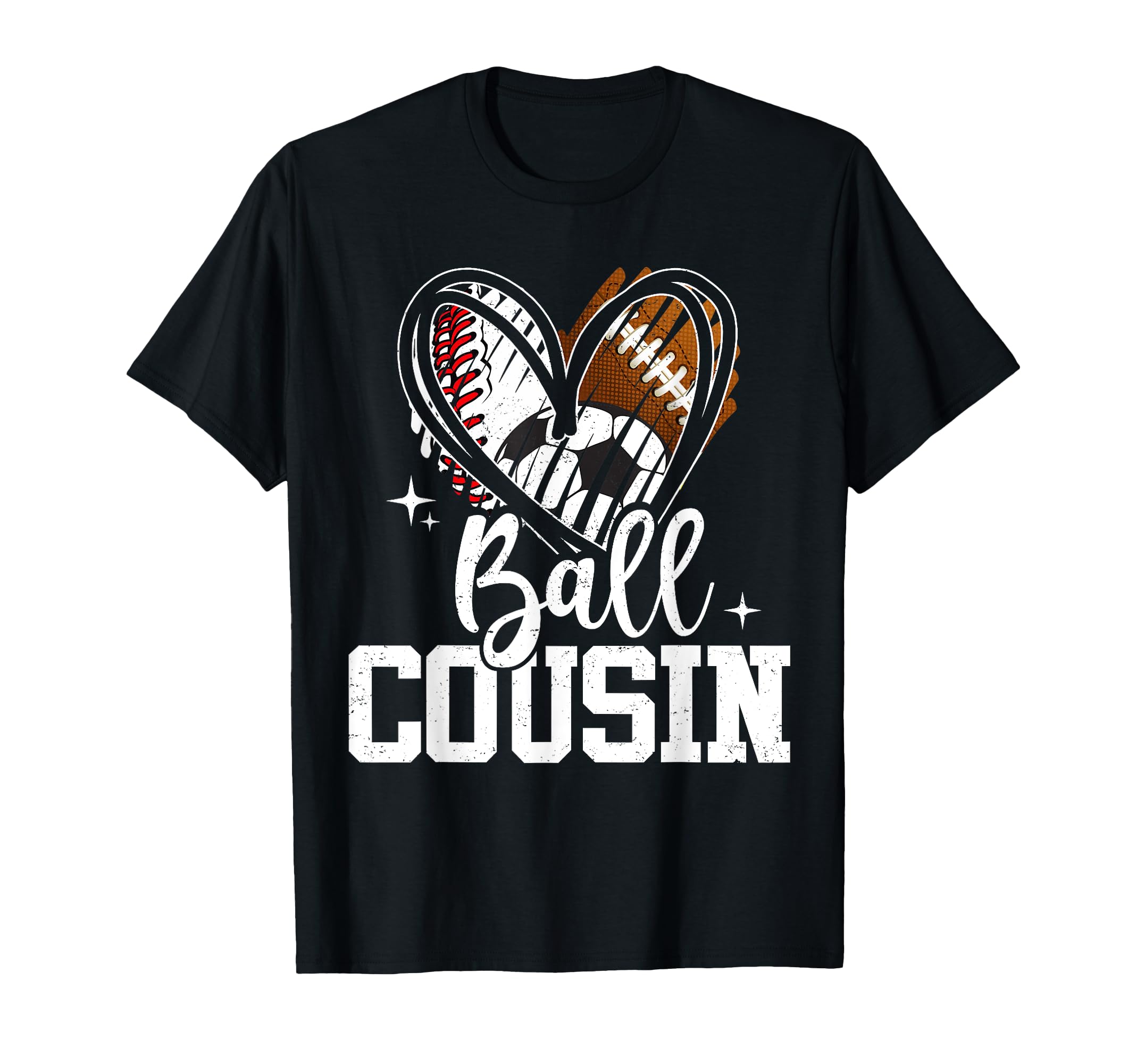Ball Cousin Baseball Football T-Shirt - Aesthetic Graphic for Adults - T-Shirt, Sweatshirt, Hoodie