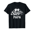 Soccer Papa Family Matching T-Shirt - Casual Everyday Wear for Adults - T-Shirt, Sweatshirt, Hoodie