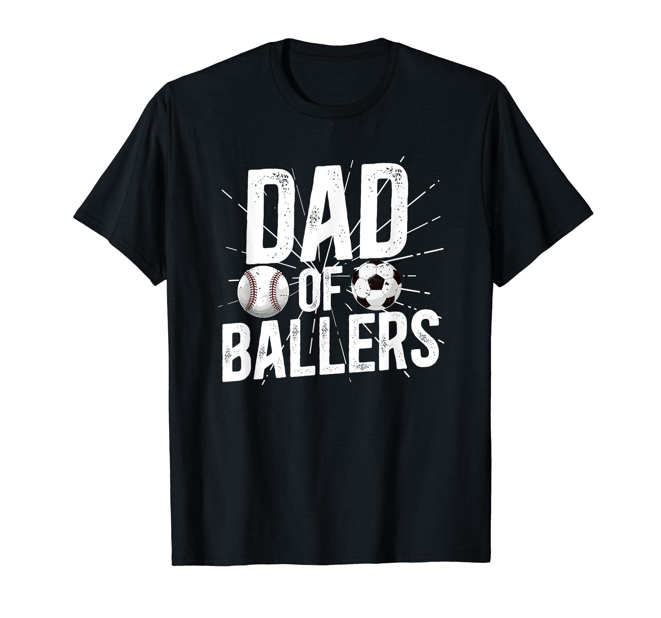 Dad Ballers Soccer Baseball Dad Soccer T-Shirt - Streetwear Style Unisex - T-Shirt, Sweatshirt, Hoodie