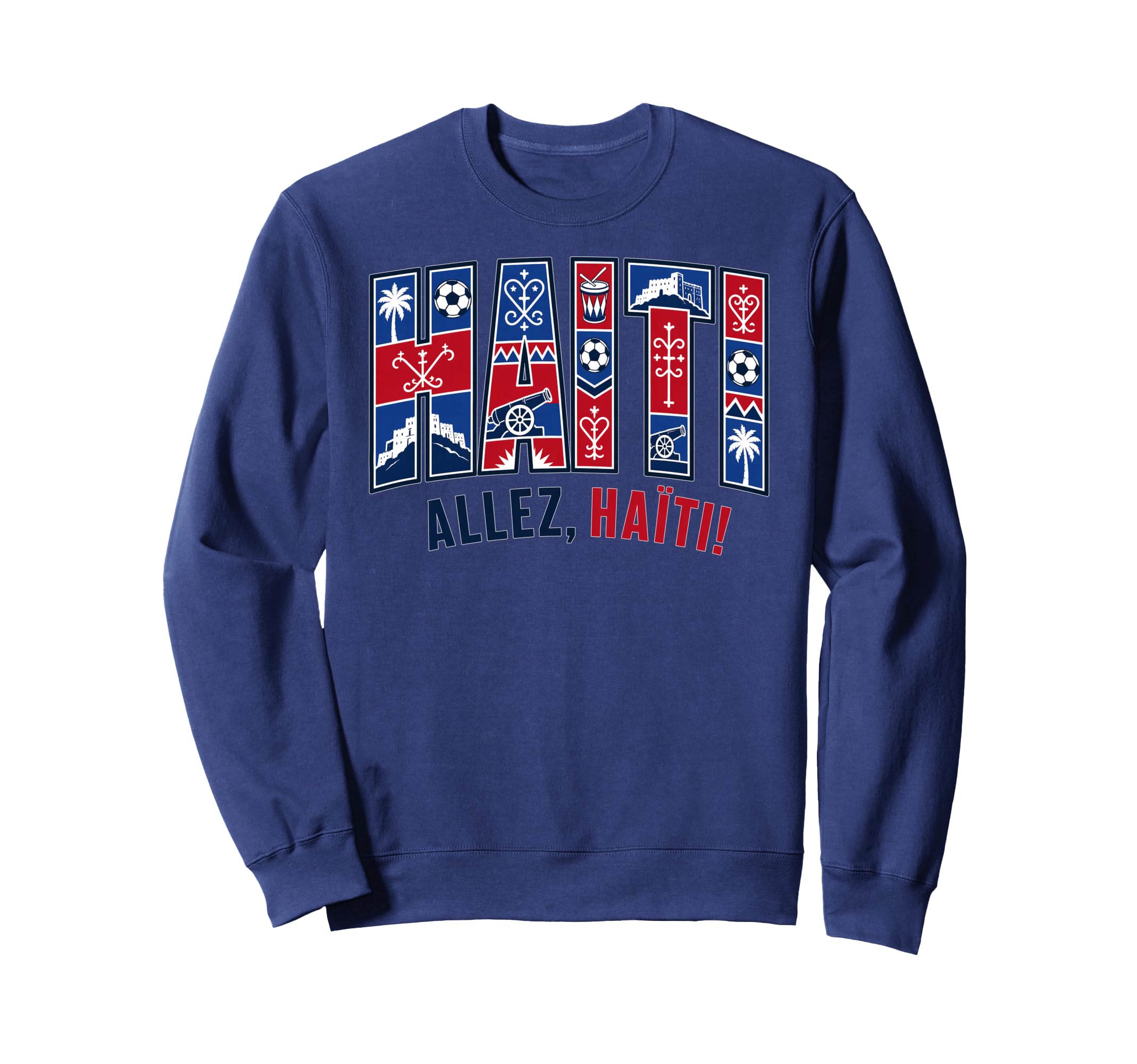 Haiti Soccer 2026 Haitian Fans Sweatshirt - Casual Everyday Wear Men Women - T-Shirt, Sweatshirt, Hoodie