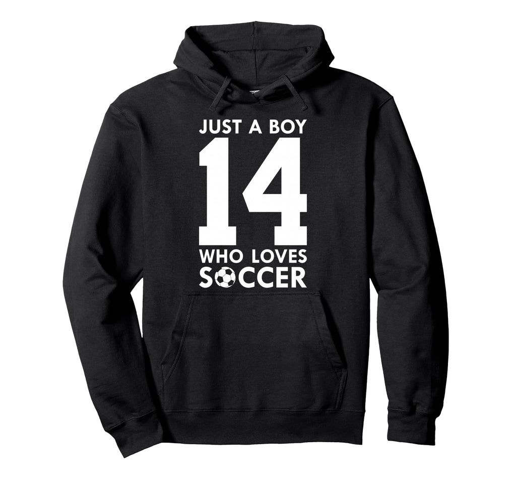 Just Who Loves 14 Years Soccer 14Th Hoodie - Trendy Graphic for Adults - T-Shirt, Sweatshirt, Hoodie