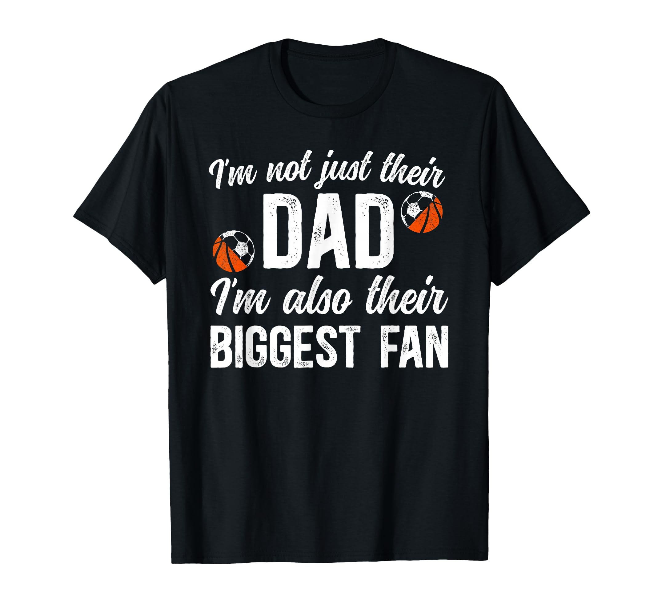Their Biggest Fan Soccer Basketball T-Shirt - Streetwear Style for Adults - T-Shirt, Sweatshirt, Hoodie