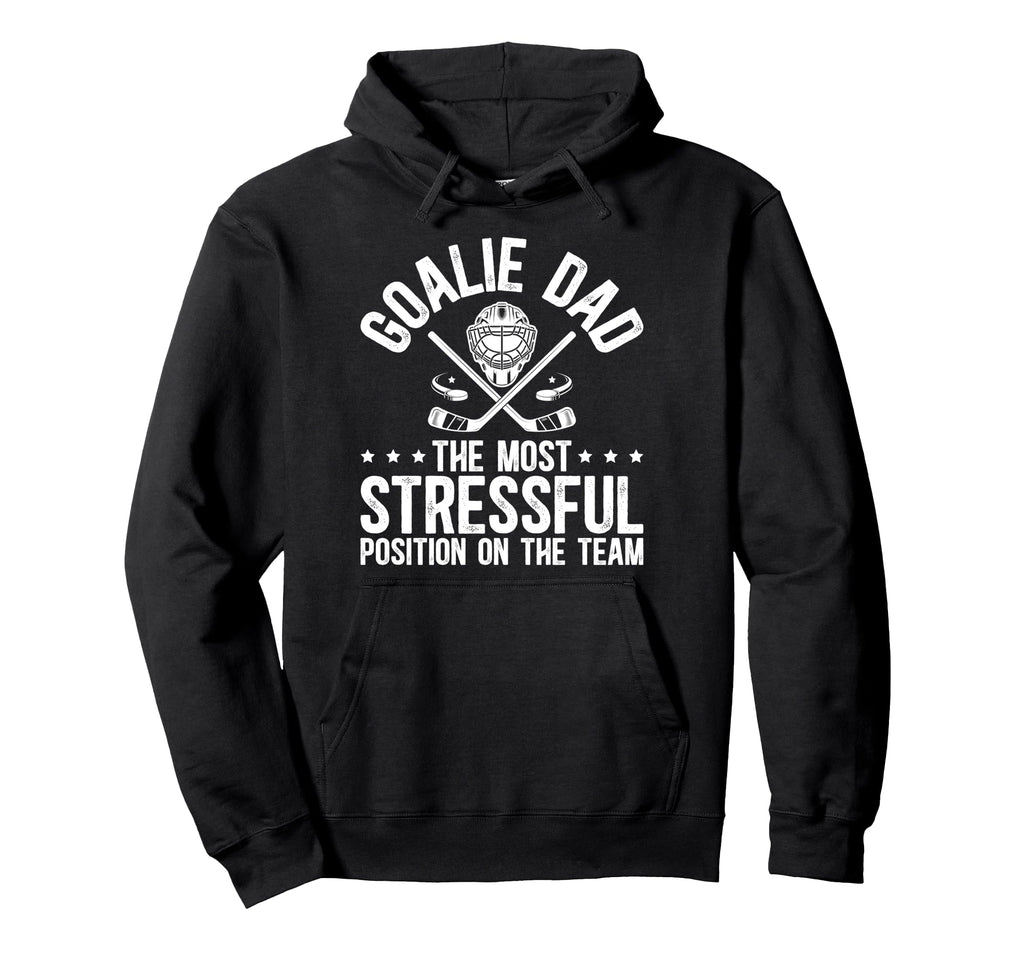 Funny Hockey Goalie Dad Hockey Keeper Hoodie - Graphic Print Men Women - T-Shirt, Sweatshirt, Hoodie