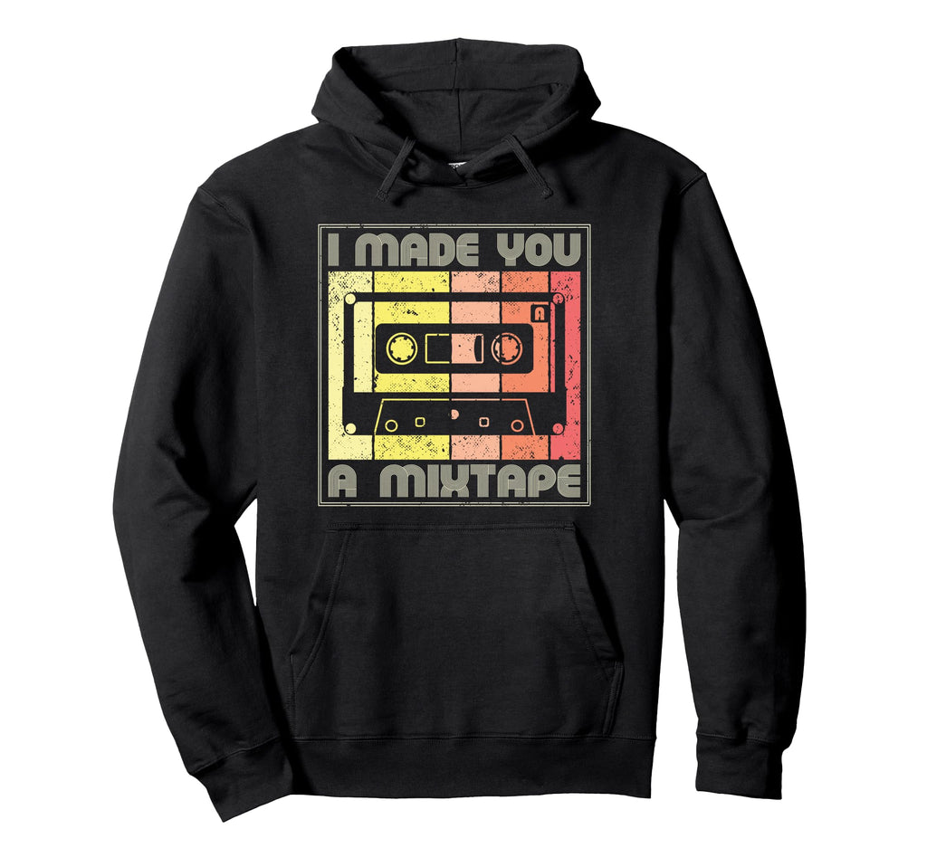 I Made You Mixtape Cassette Tape 80S Hoodie - Trendy Graphic for Adults - T-Shirt, Sweatshirt, Hoodie