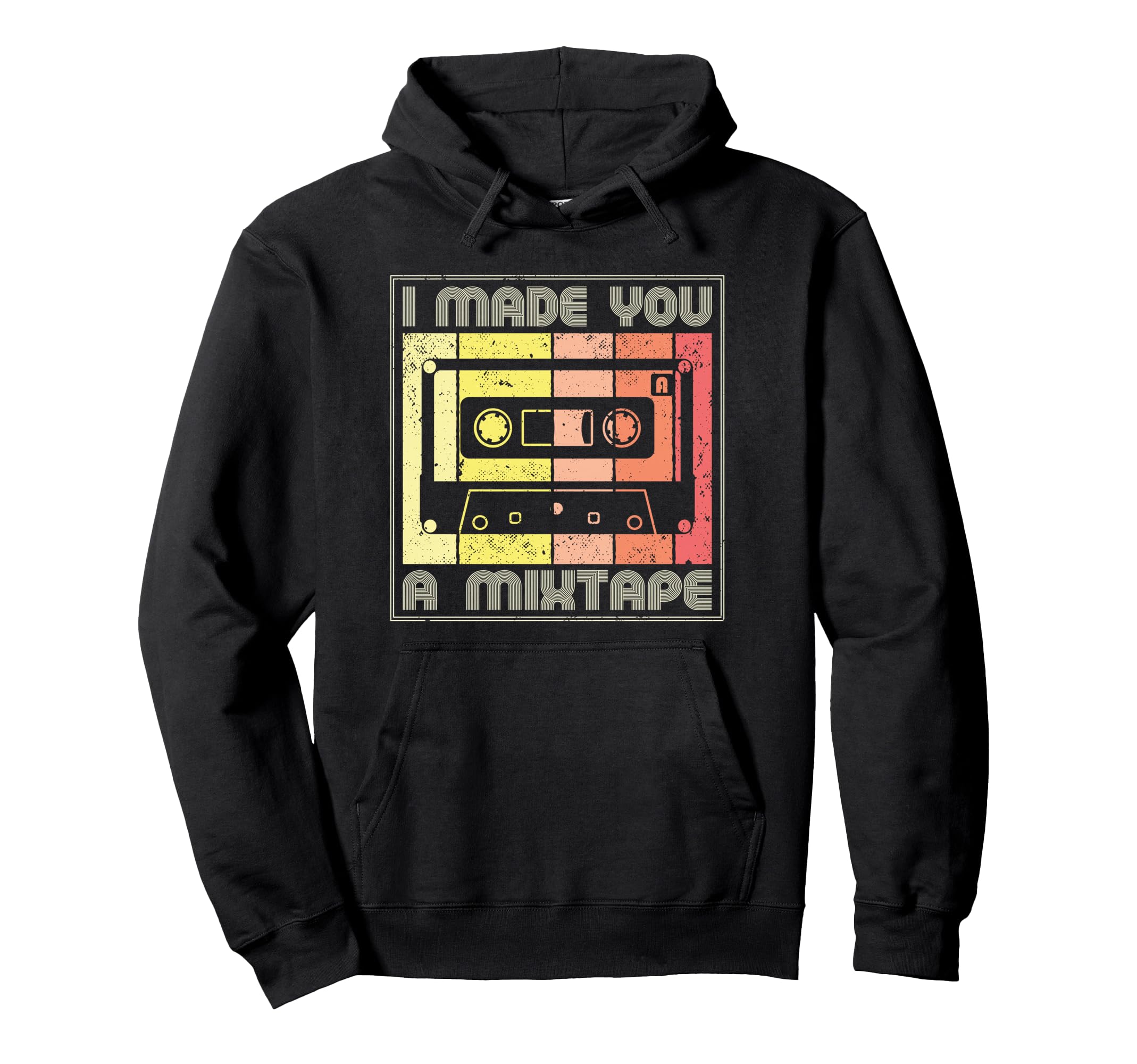 I Made You Mixtape Cassette Tape 80S Hoodie - Trendy Graphic for Adults - T-Shirt, Sweatshirt, Hoodie