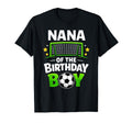 Nana Birthday Soccer Ball Family Matching T-Shirt - Trendy Graphic Unisex - T-Shirt, Sweatshirt, Hoodie