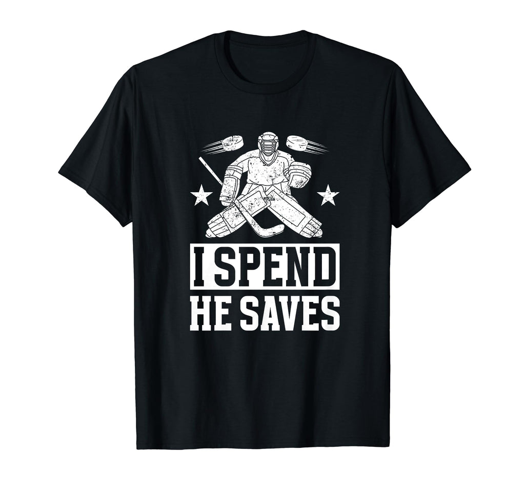He Saves Hockey Goalkeeper Mom Ice Hockey T-Shirt - Graphic Print Unisex - T-Shirt, Sweatshirt, Hoodie