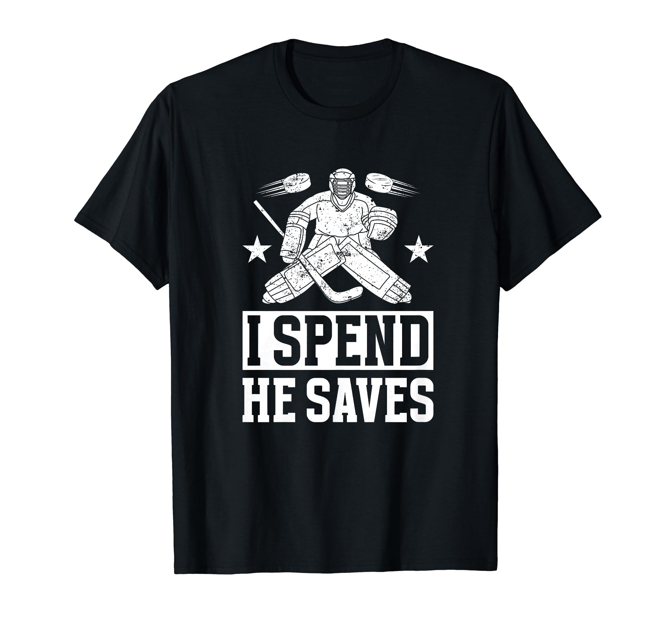 He Saves Hockey Goalkeeper Mom Ice Hockey T-Shirt - Graphic Print Unisex - T-Shirt, Sweatshirt, Hoodie