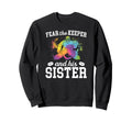 Funny Hockey Keeper Sister Hockey Sweatshirt - Novelty Apparel for Adults - T-Shirt, Sweatshirt, Hoodie