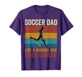Soccer Dad Like Normal Dad Only Cooler T-Shirt - Unique Graphic Unisex - T-Shirt, Sweatshirt, Hoodie