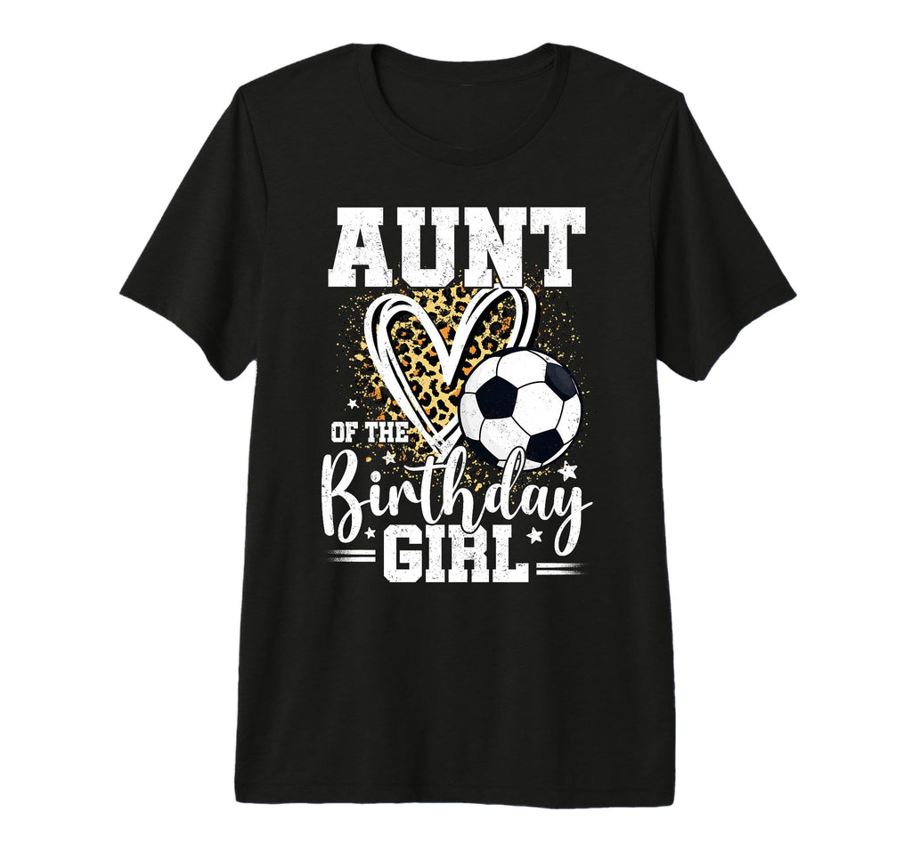 Aunt Birthday Soccer Ball Aunt Leopard T-Shirt - Graphic Print Men Women - T-Shirt, Sweatshirt, Hoodie