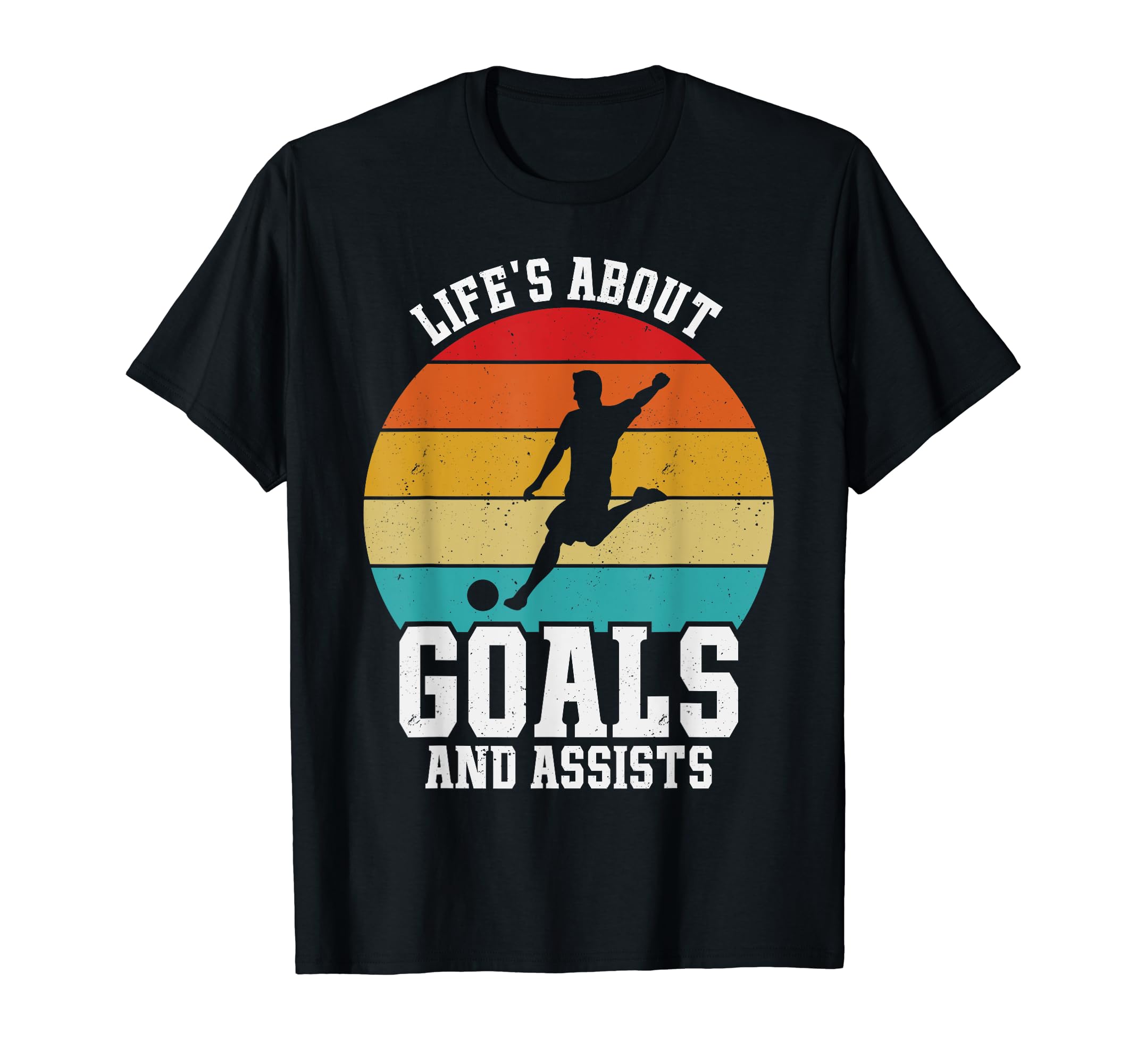 Lifes About Goals And Assists Funny T-Shirt - Custom Art Print Unisex - T-Shirt, Sweatshirt, Hoodie