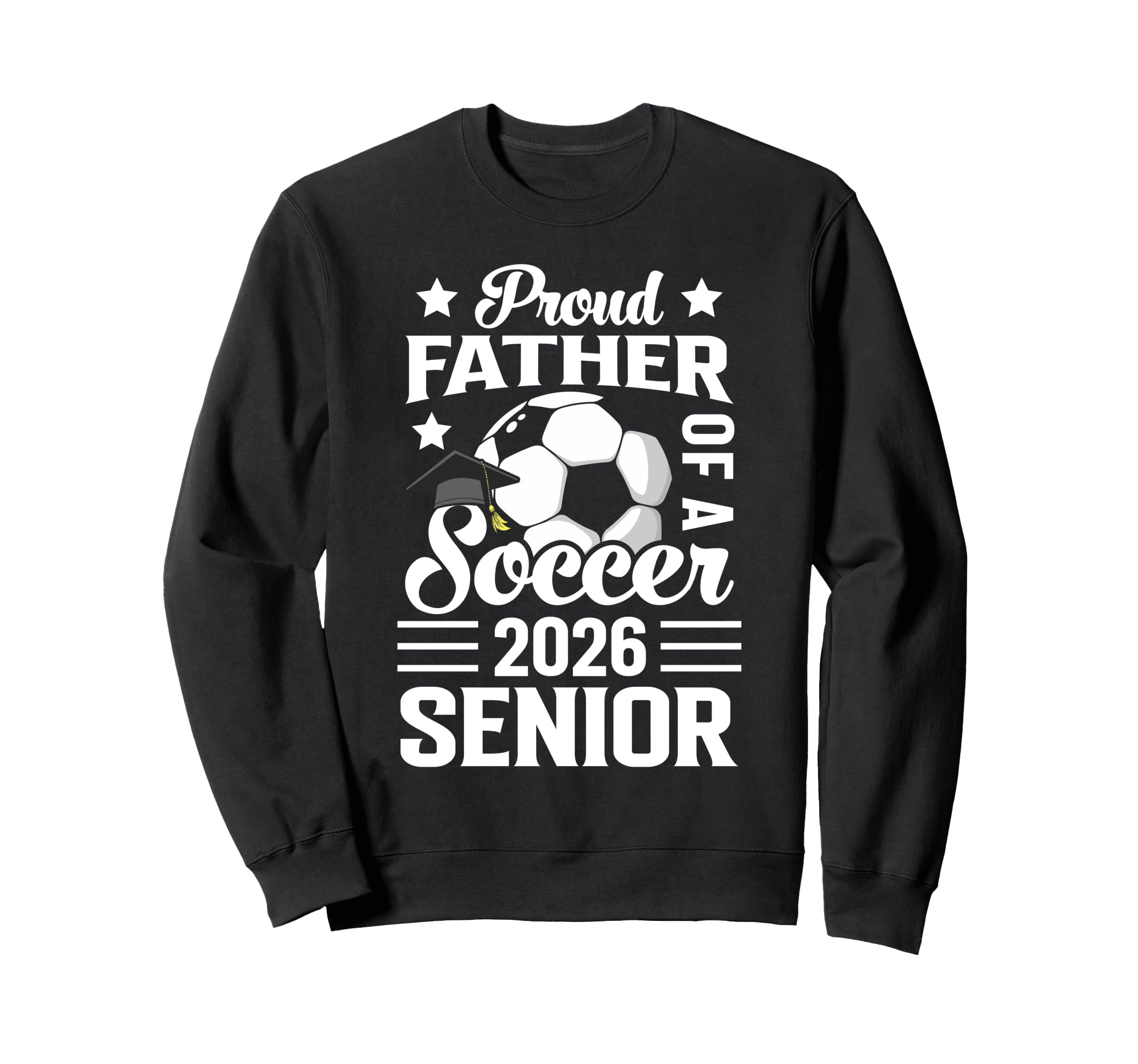 Proud Father Soccer Senior 2026 Sweatshirt - Minimalist Print Unisex - T-Shirt, Sweatshirt, Hoodie